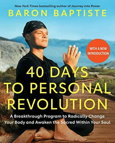 Cover of 40 Days to Personal Revolution: A Breakthrough Program to Radically Change Your Body and Awaken the Sacred Within Your Soul