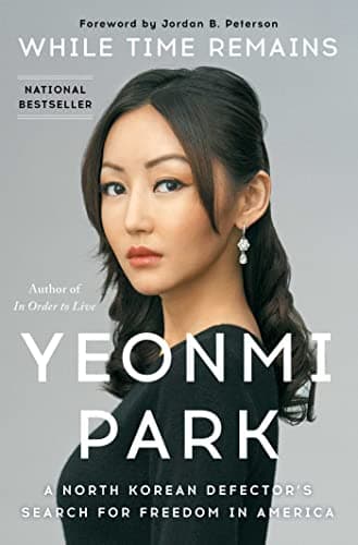 Cover of While Time Remains: A North Korean Defector's Search for Freedom in America