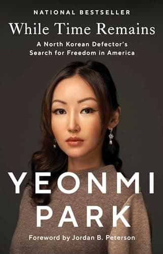 Cover of While Time Remains: A North Korean Defector's Search for Freedom in America