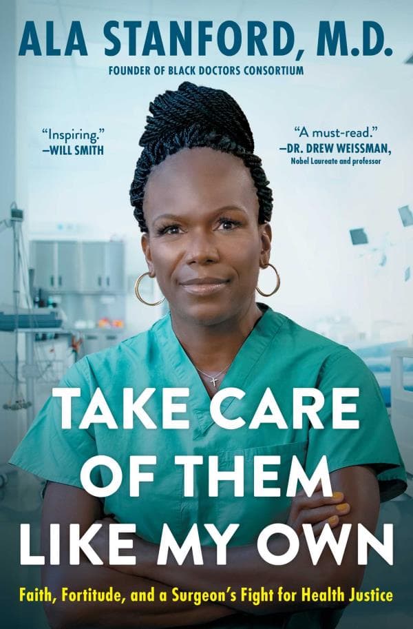 Cover of Take Care of Them Like My Own: Faith, Fortitude, and a Surgeon's Fight for Health Justice