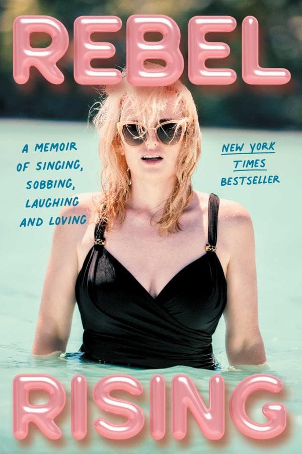 Cover of Rebel Rising: A Memoir of Singing, Sobbing, Laughing and Loving