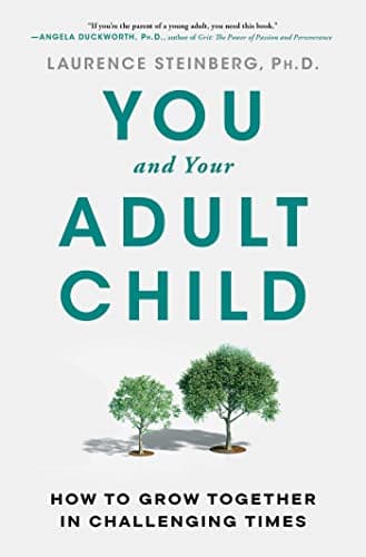Cover of You and Your Adult Child: How to Grow Together in Challenging Times