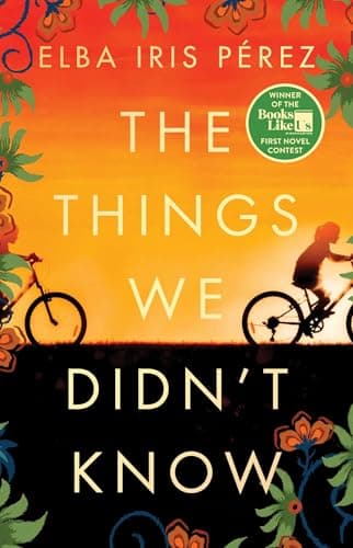 Cover of The Things We Didn't Know