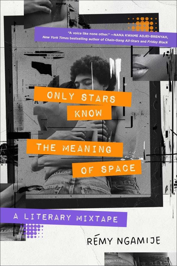 Cover of Only Stars Know the Meaning of Space: A Literary Mixtape