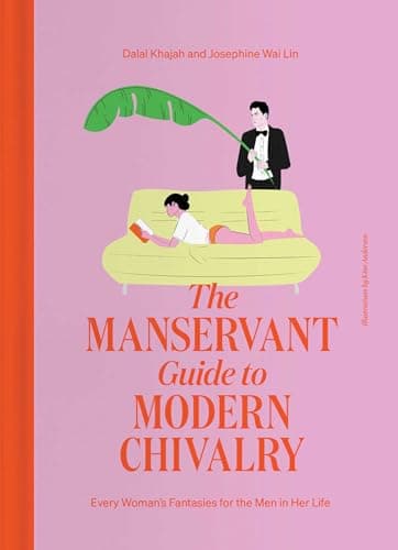 Cover of The ManServant Guide to Modern Chivalry: Every Woman's Fantasies for the Men in Her Life