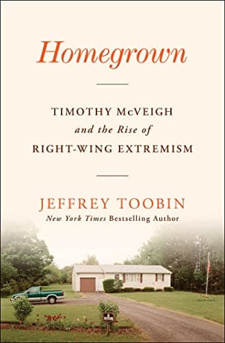 Cover of Homegrown: Timothy McVeigh and the Rise of Right-Wing Extremism
