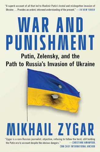 Cover of War and Punishment: Putin, Zelensky, and the Path to Russia's Invasion of Ukraine