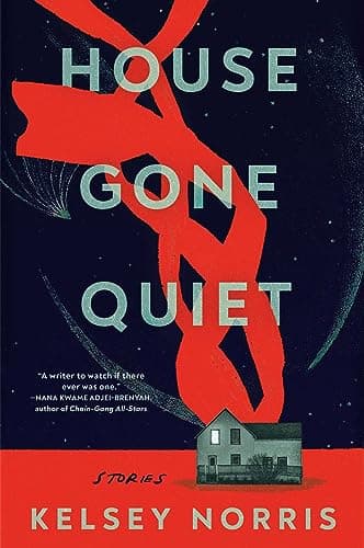 Cover of House Gone Quiet: Stories