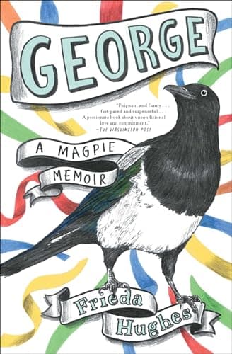 Cover of George: A Magpie Memoir