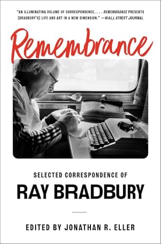 Cover of Remembrance: Selected Correspondence of Ray Bradbury