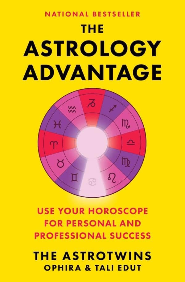 Cover of The Astrology Advantage: Use Your Horoscope for Personal and Professional Success