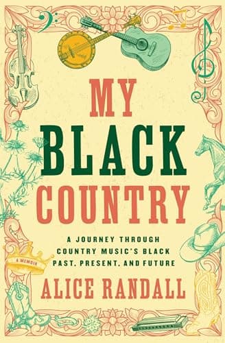 Cover of My Black Country: A Journey Through Country Music's Black Past, Present, and Future
