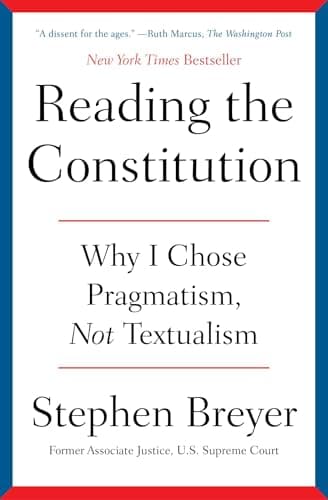 Cover of Reading the Constitution: Why I Chose Pragmatism, Not Textualism