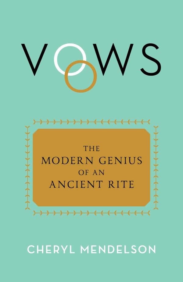 Cover of Vows: The Modern Genius of an Ancient Rite