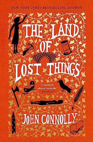 Cover of The Land of Lost Things (The Book of Lost Things, Bk. 2)
