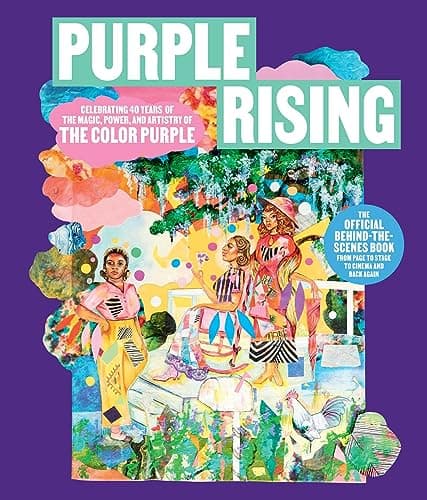 Cover of Purple Rising: Celebrating 40 Years of the Magic, Power, and Artistry of The Color Purple