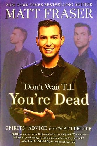 Cover of Don't Wait Till You're Dead: Spirits' Advice From the Afterlife