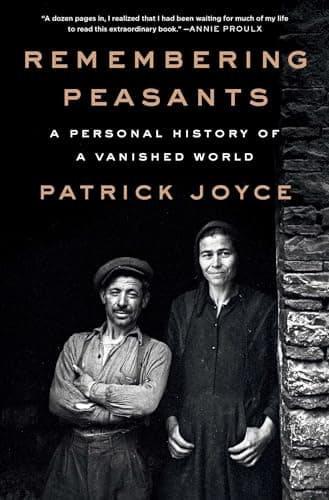 Cover of Remembering Peasants: A Personal History of a Vanished World