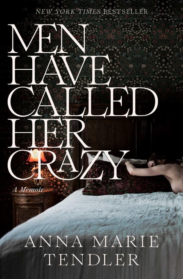 Cover of Men Have Called Her Crazy: A Memoir