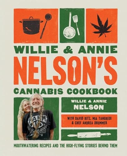 Cover of Willie and Annie Nelson's Cannabis Cookbook: Mouthwatering Recipes and the High-Flying Stories Behind Them