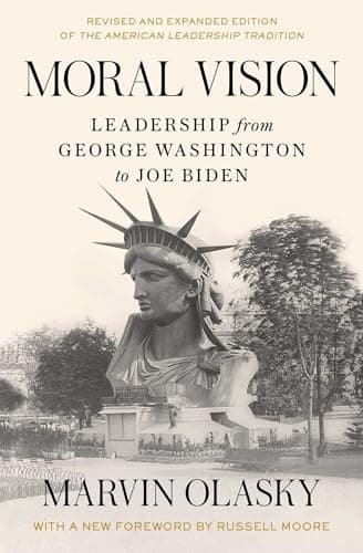 Cover of Moral Vision: Leadership From George Washington to Joe Biden