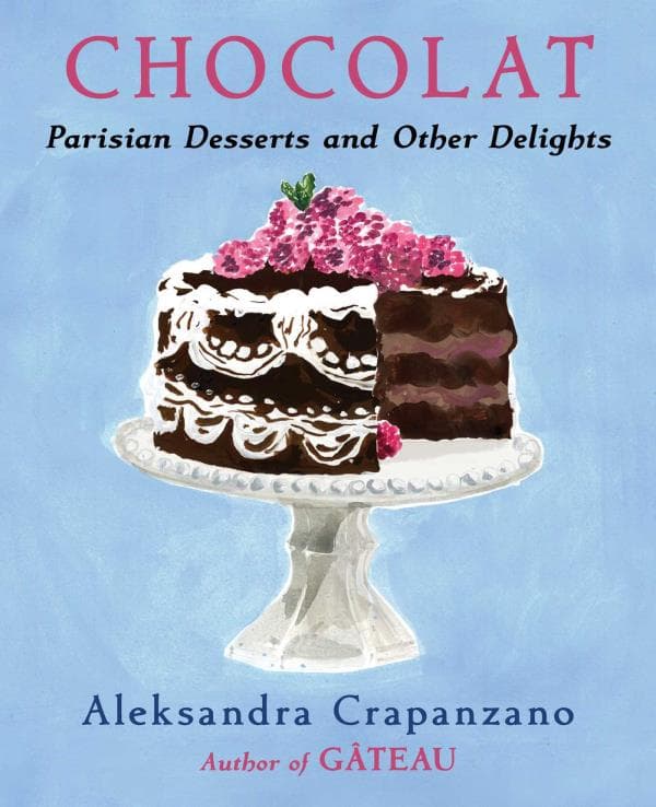 Cover of Chocolat: Parisian Desserts and Other Delights