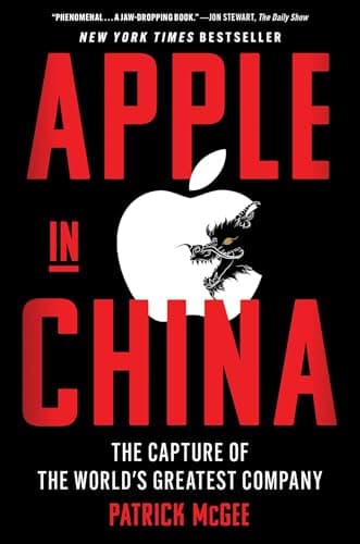 Cover of Apple in China: The Capture of the World's Greatest Company
