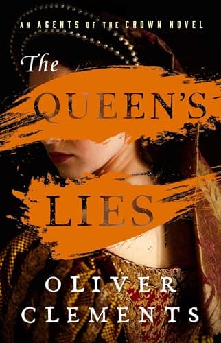 Cover of The Queen's Lies (Agents of the Crown, Bk. 4)