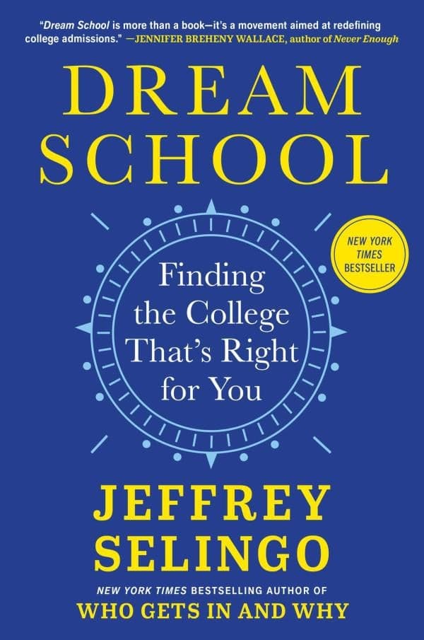 Cover of Dream School: Finding the College That's Right for You