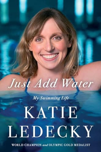 Cover of Just Add Water: My Swimming Life