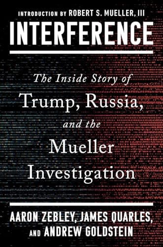 Cover of Interference: The Inside Story of Trump, Russia, and the Mueller Investigation