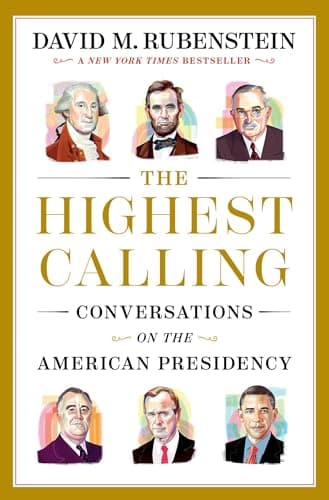 Cover of The Highest Calling: Conversations on the American Presidency