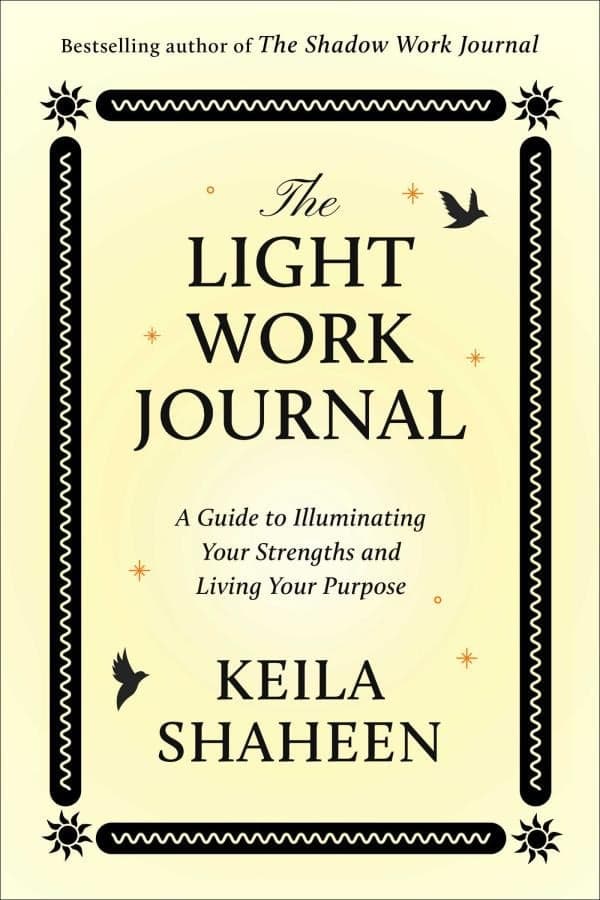 Cover of The Light Work Journal: A Guide to Finding Your Spark and Mastering Your Energy