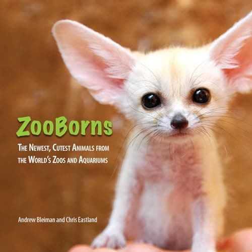 Cover of ZooBorns: The Newest, Cutest Animals From the World's Zoos and Aquariums