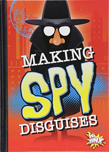 Cover of Making Spy Disguises (Spy Kid)