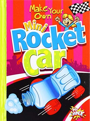 Cover of Make Your Own Mini Rocket Car (Make Your Own Fun)