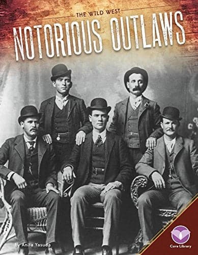 Cover of Notorious Outlaws (The Wild West)