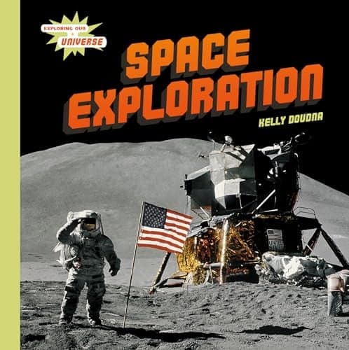 Cover of Space Exploration (Exploring Our Universe)