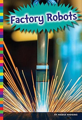 Cover of Factory Robots (Robotics in Our World)