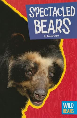 Cover of Spectacled Bears (Wild Bears)