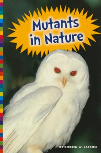 Cover of Mutants in Nature (Freaky Nature)
