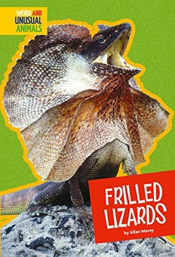 Cover of Frilled Lizards (Weird and Unusual Animals)