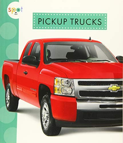 Cover of Pickup Trucks (Spot Mighty Machines)