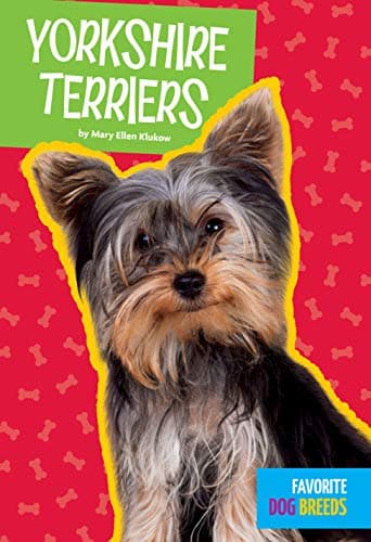 Cover of Yorkshire Terriers (Favorite Dog Breeds)