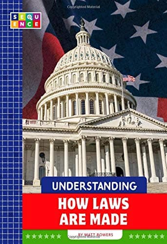 Cover of Understanding How Laws Are Made (Sequence American Government)
