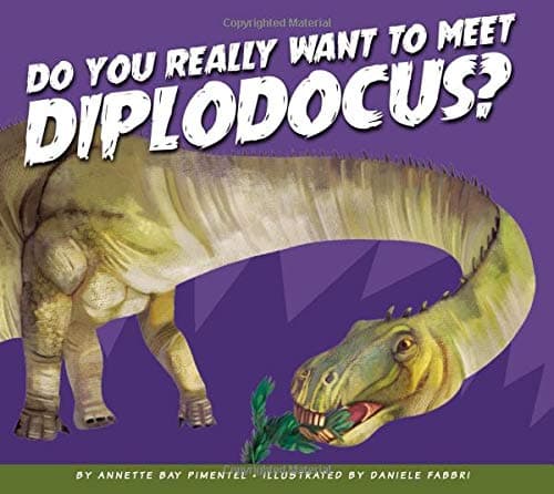 Cover of Do You Really Want to Meet Diplodocus? (Do You Really Want to Meet a Dinosaur?)
