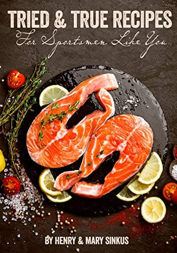 Cover of Tried and True Recipes For Sportsmen Like You