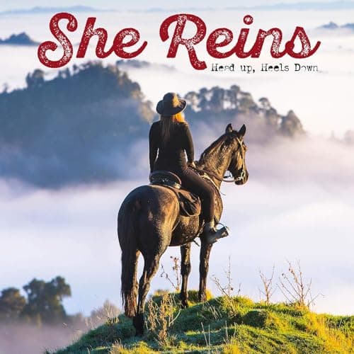 Cover of She Reins: Head Up, Heels Down