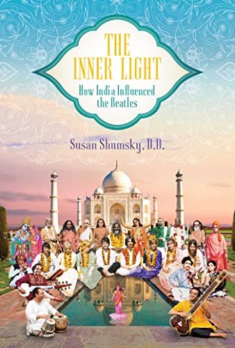 Cover of The Inner Light: How India Influenced the Beatles