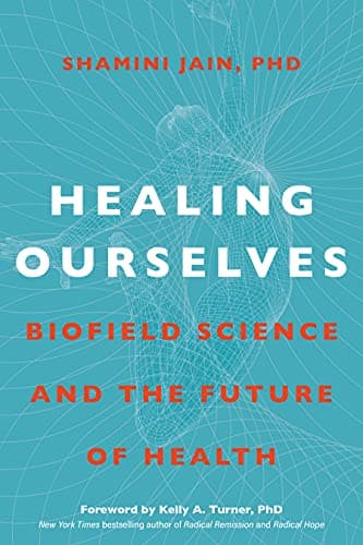 Cover of Healing Ourselves: Biofield Science and the Future of Health